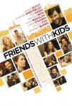 Friends with Kids poster Friends with Kids poster