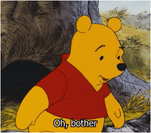 Winnie The Pooh - Oh bother